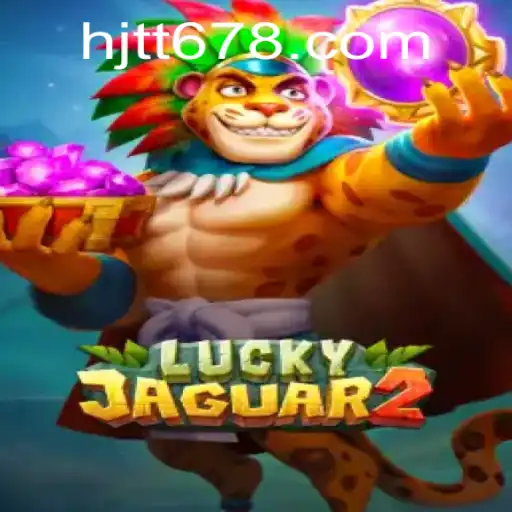 Descubra o Fascinante Mundo de Luckyjaguar2 no HJTT6.com